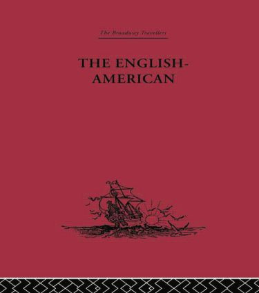 The English-American (A New Survey of the West Indies, 1648) by Thomas Gage, A. P. Newton, 9781138867703