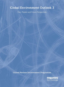 Global Environment Outlook 3 (Past, Present and Future Perspectives) - 9781853838453 by United Nations Environment Programme, 9781853838453