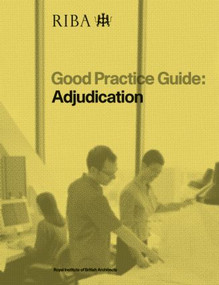 Good Practice Guide: Adjudication by Mair Coombes-Davis, 9781859463956
