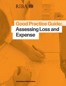 Good Practice Guide: Assessing Loss and Expense by Jeffrey Whitfield, 9781859464458