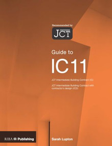 Guide to the JCT Intermediate Building Contract by Sarah Lupton, 9781859463901