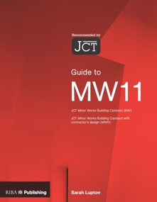 Guide to the JCT Minor Works Contract by Sarah Lupton, 9781859463895