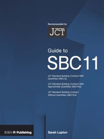 Guide to the JCT Standard Building Contract by Sarah Lupton, 9781859463871