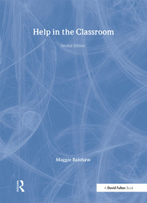 Help in the Classroom by Margaret H Balshaw, 9781853464768