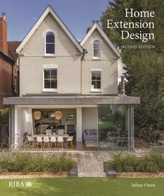 Home Extension Design by Julian Owen, 9781859468142