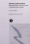 Identity and Freedom (Mapping Nationalism and Social Criticism in Twentieth Century Lithuania) by Leondas Donskis, 9781138874411