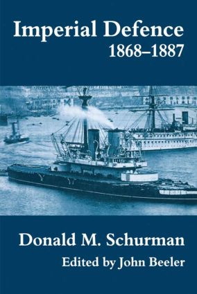 Imperial Defence, 1868-1887 by John Beeler, 9781138873629