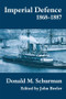 Imperial Defence, 1868-1887 by John Beeler, 9781138873629
