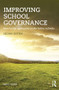 Improving School Governance (How better governors make better schools) by Nigel Gann, 9781138832855