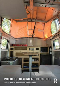 Interiors Beyond Architecture by Deborah Schneiderman, Amy Campos, 9781138124981