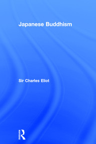 Japanese Buddhism - 9780415759878 by Sir Charles Eliot, 9780415759878