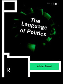 The Language of Politics by Adrian Beard, 9780415201780