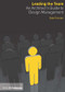 Leading the Team (An Architect's Guide to Design Management) by Dale Sinclair, 9781859463925