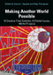Making Another World Possible (10 Creative Time Summits, 10 Global Issues, 100 Art Projects) by Corina L. Apostol, Nato Thompson, 9781138603547