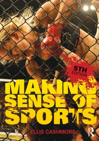 Making Sense of Sports by Ellis Cashmore, 9780415552219