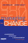 Managing for Change (Leadership, Strategy and Management in Asian NGOs) by John Hailey, Ian Smillie, 9781853837227