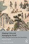 Mapping China and Managing the World (Culture, Cartography and Cosmology in Late Imperial Times) by Richard J. Smith, 9780415685108