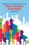 Market Management and Project Business Development by Hedley Smyth, 9780415705097