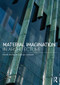 Material Imagination in Architecture by David Dernie, Jacopo Gaspari, 9780415810890