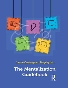 The Mentalization Guidebook by Janne Oestergaard Hagelquist, 9781782204176