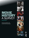 Movie History: A Survey (Second Edition) by Douglas Gomery, Clara Pafort-Overduin, 9780415775458