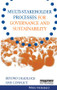 Multi-stakeholder Processes for Governance and Sustainability (Beyond Deadlock and Conflict) by Minu Hemmati, Felix Dodds, Jasmin Enayati, Jan McHarry, 9781853838705