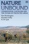 Nature Unbound (Conservation, Capitalism and the Future of Protected Areas) by Dan Brockington, Rosaleen Duffy, Jim Igoe, 9781844074402