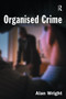 Organised Crime by Alan Wright, 9781843921400