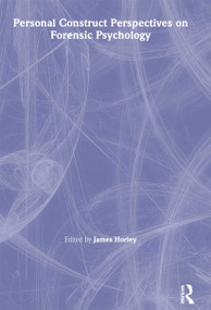 Personal Construct Perspectives on Forensic Psychology - 9781583912249 by James Horley, 9781583912249