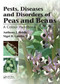 Pests, Diseases and Disorders of Peas and Beans (A Colour Handbook) by Anthony J. Biddle, Nigel Cattlin, 9780367453145
