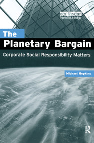 The Planetary Bargain (Corporate Social Responsibility Matters) by Michael Hopkins, 9781853839788