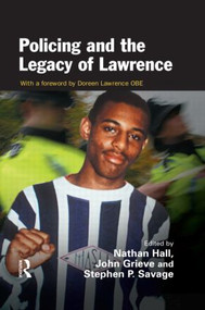Policing and the Legacy of Lawrence - 9781843925057 by Nathan Hall, John Grieve, Stephen Savage, 9781843925057