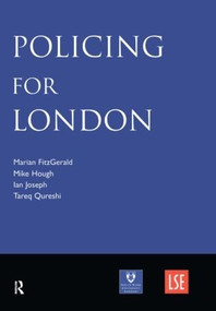 Policing for London by Marian FitzGerald, Mike Hough, Ian Joseph, Tariq Qureshi, 9781903240939