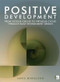 Positive Development (From Vicious Circles to Virtuous Cycles through Built Environment Design) by Janis Birkeland, 9781844075799