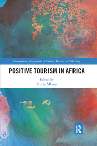 Positive Tourism in Africa by Mucha Mkono, 9781032338514