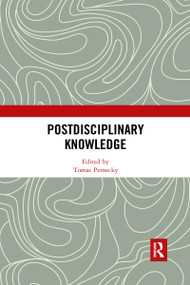 Postdisciplinary Knowledge by Tomas Pernecky, 9781032338064