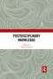 Postdisciplinary Knowledge by Tomas Pernecky, 9781032338064
