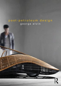 Post-Petroleum Design by George Elvin, 9781138853904