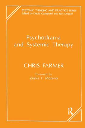 Psychodrama and Systemic Therapy by Chris Farmer, 9781855750890