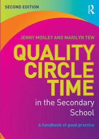 Quality Circle Time in the Secondary School (A handbook of good practice) by Jenny Mosley, Marilyn Tew, 9780415820264