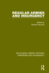 Regular Armies and Insurgency (RLE: Terrorism & Insurgency) - 9781138902732 by Ronald Haycock, 9781138902732