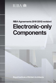 RIBA Agreements 2010 (2012 revision) Electronic Only Components - Printed Copy by Riba, 9781859464588