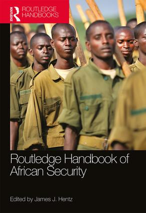 Routledge Handbook of African Security by James Hentz, 9781138308329