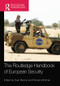 The Routledge Handbook of European Security by Sven Biscop, Richard Whitman, 9781138840874