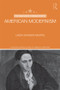 The Routledge Introduction to American Modernism by Linda Wagner-Martin, 9781138847408