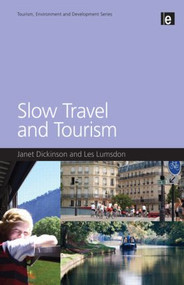 Slow Travel and Tourism by Janet Dickinson, Les Lumsdon, 9781849711135