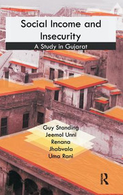 Social Income and Insecurity (A Study in Gujarat) - 9781138662674 by Guy Standing, Jeemol Unni, Renana Jhabvala, Uma Rani, 9781138662674