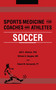 Sports Medicine for Coaches and Athletes (Soccer) by Adil Shamoo, William Baugher, Robert Germeroth, 9783718606016