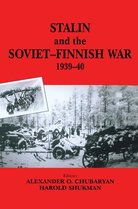 Stalin and the Soviet-Finnish War, 1939-1940 by E.N. Kulkov, Oleg Aleksandrovich Rzheshevskii, Harold Shukman, 9781138011144