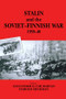 Stalin and the Soviet-Finnish War, 1939-1940 by E.N. Kulkov, Oleg Aleksandrovich Rzheshevskii, Harold Shukman, 9781138011144